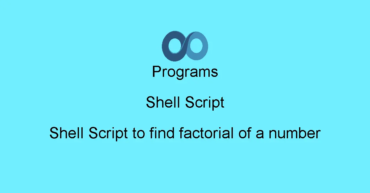 Shell Script to find factorial of a number