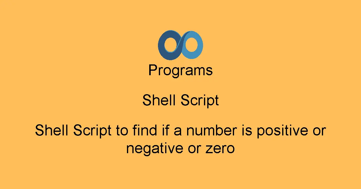 Shell Script to find if a number is positive or negative or zero
