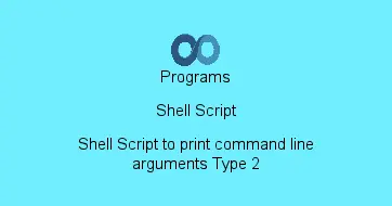 Shell Script to print command line arguments Type 2