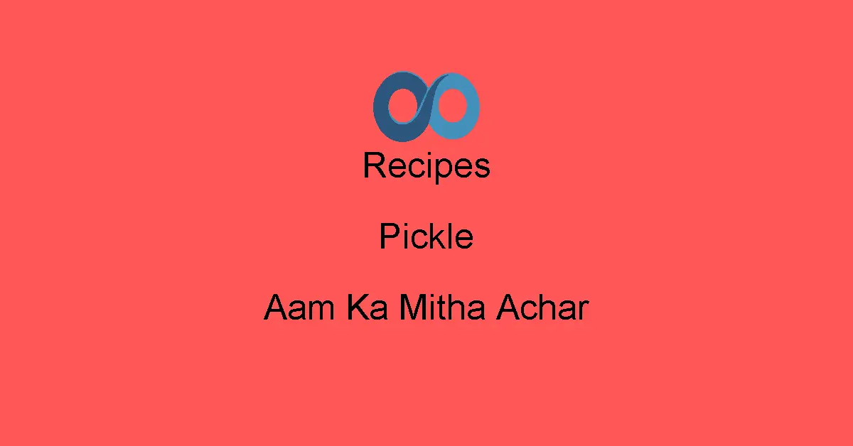 Aam Ka Mitha Achar