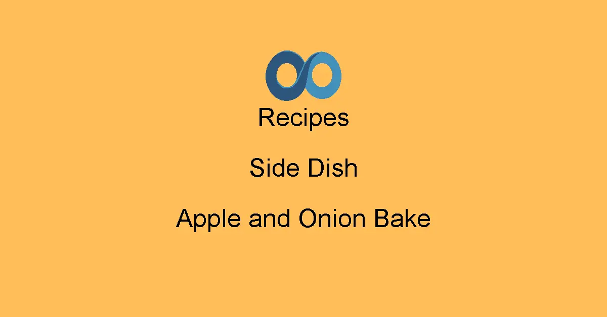 Apple and Onion Bake