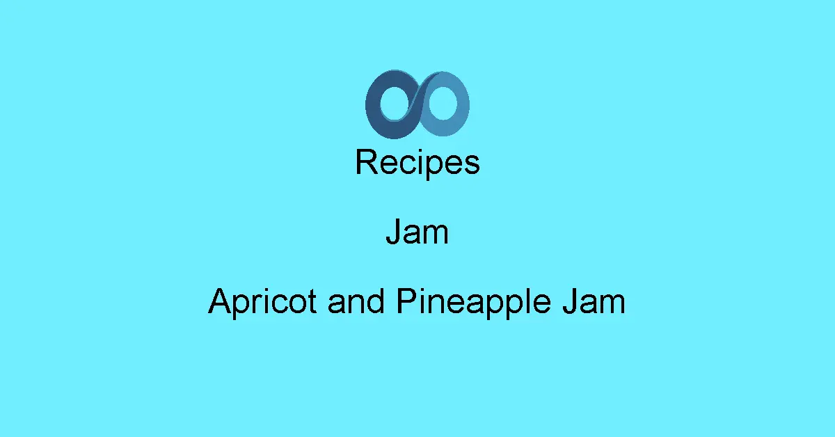 Apricot and Pineapple Jam
