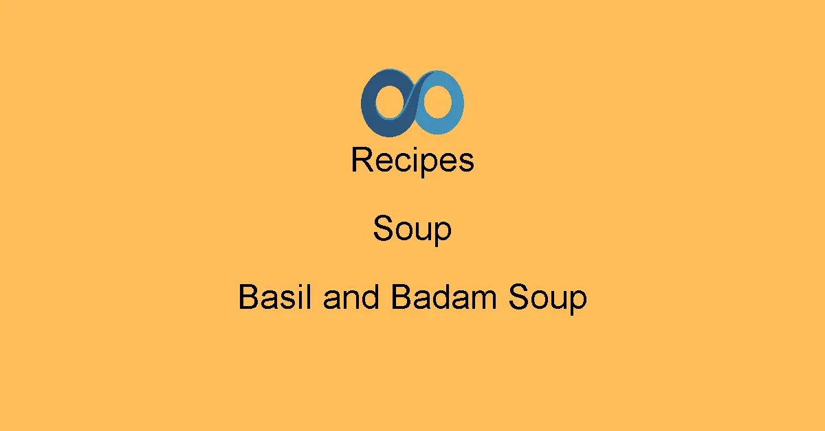 Basil and Badam Soup