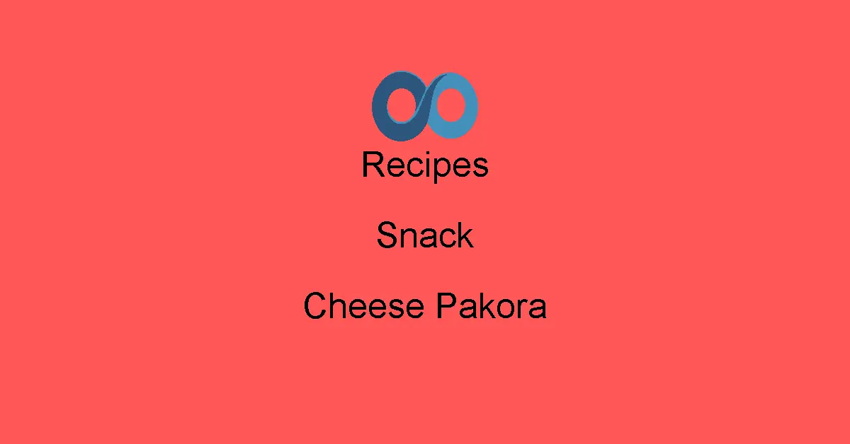 Cheese Pakora