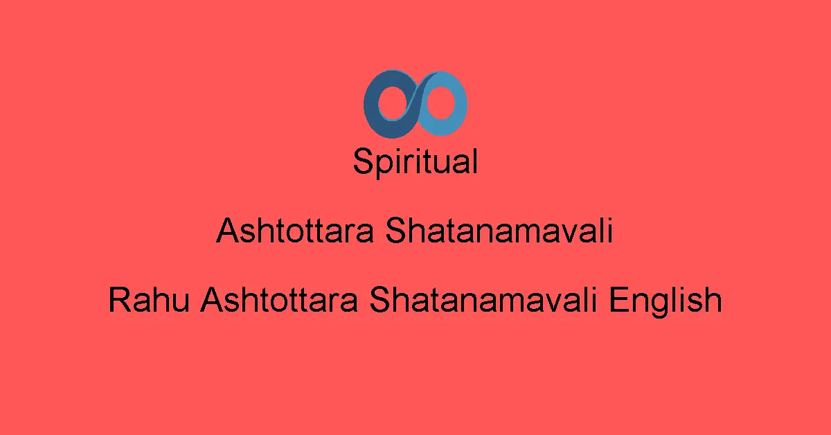 Rahu Ashtottara Shatanamavali English