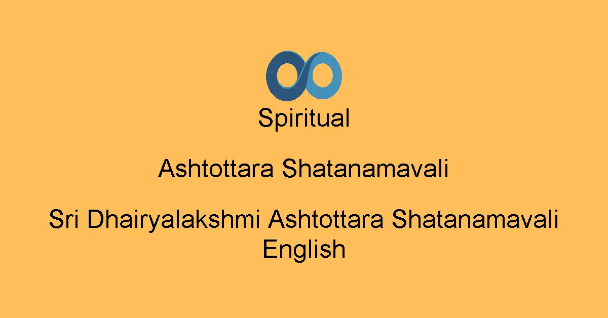 Sri Dhairyalakshmi Ashtottara Shatanamavali English
