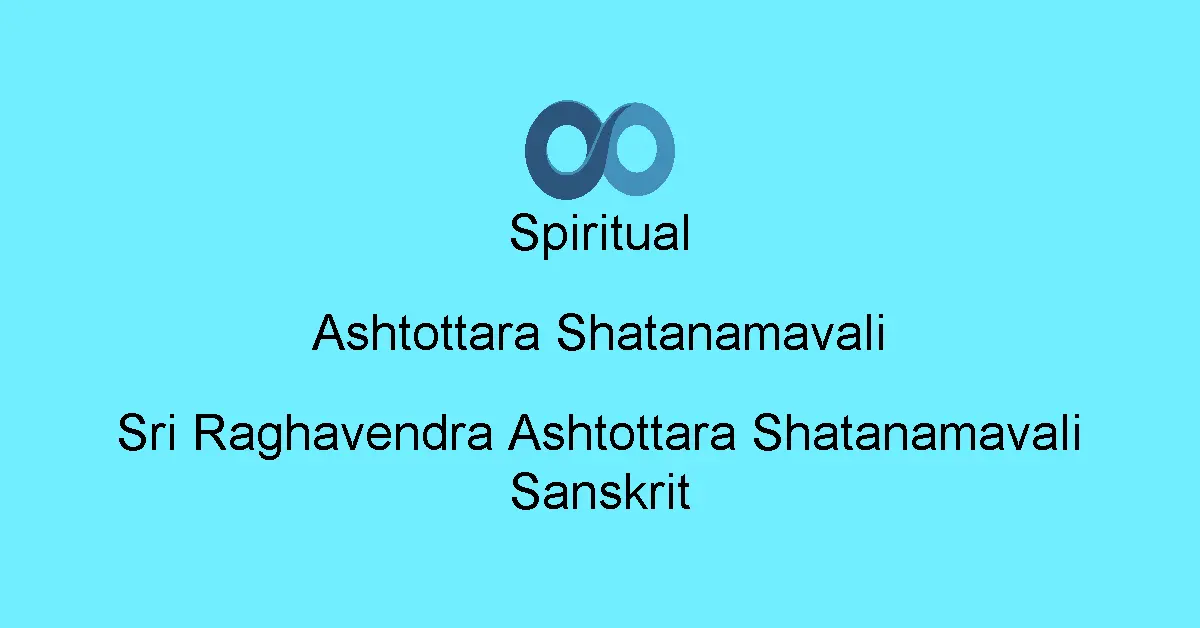 Sri Raghavendra Ashtottara Shatanamavali Sanskrit