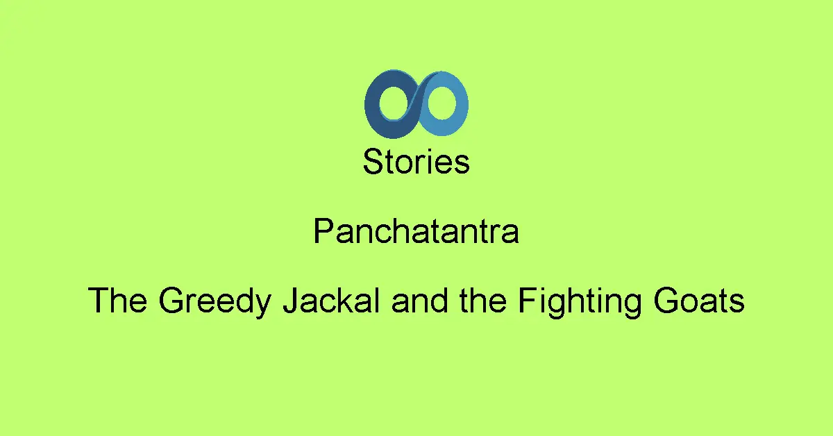 The Greedy Jackal and the Fighting Goats