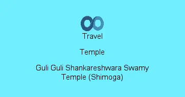 Guli Guli Shankareshwara Swamy Temple (Shimoga)
