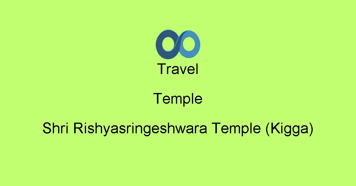 Shri Rishyasringeshwara Temple (Kigga)