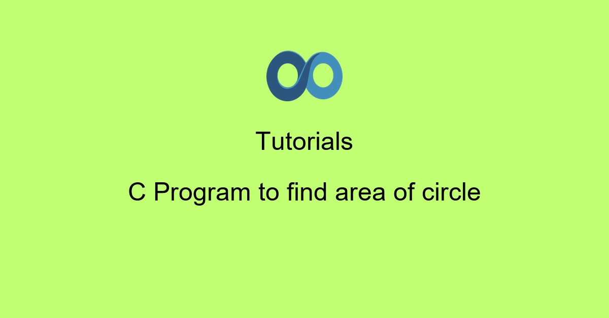 C Program to find area of circle