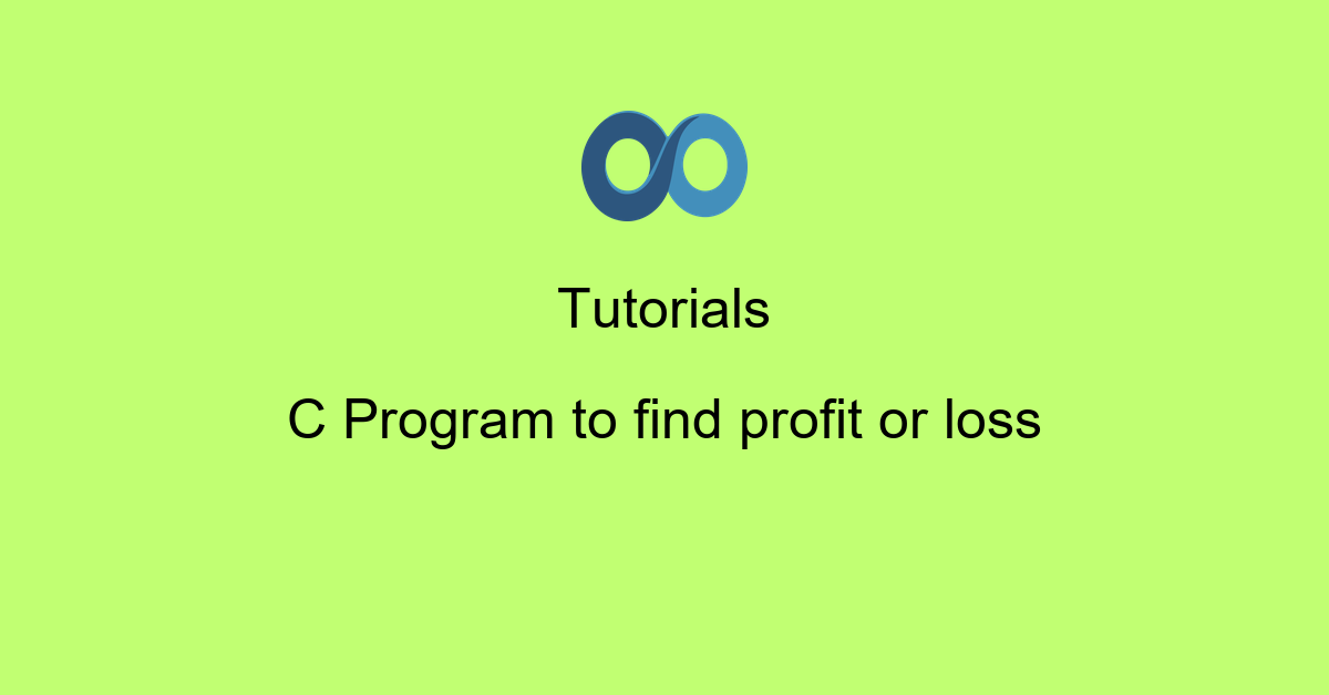 C Program to find profit or loss