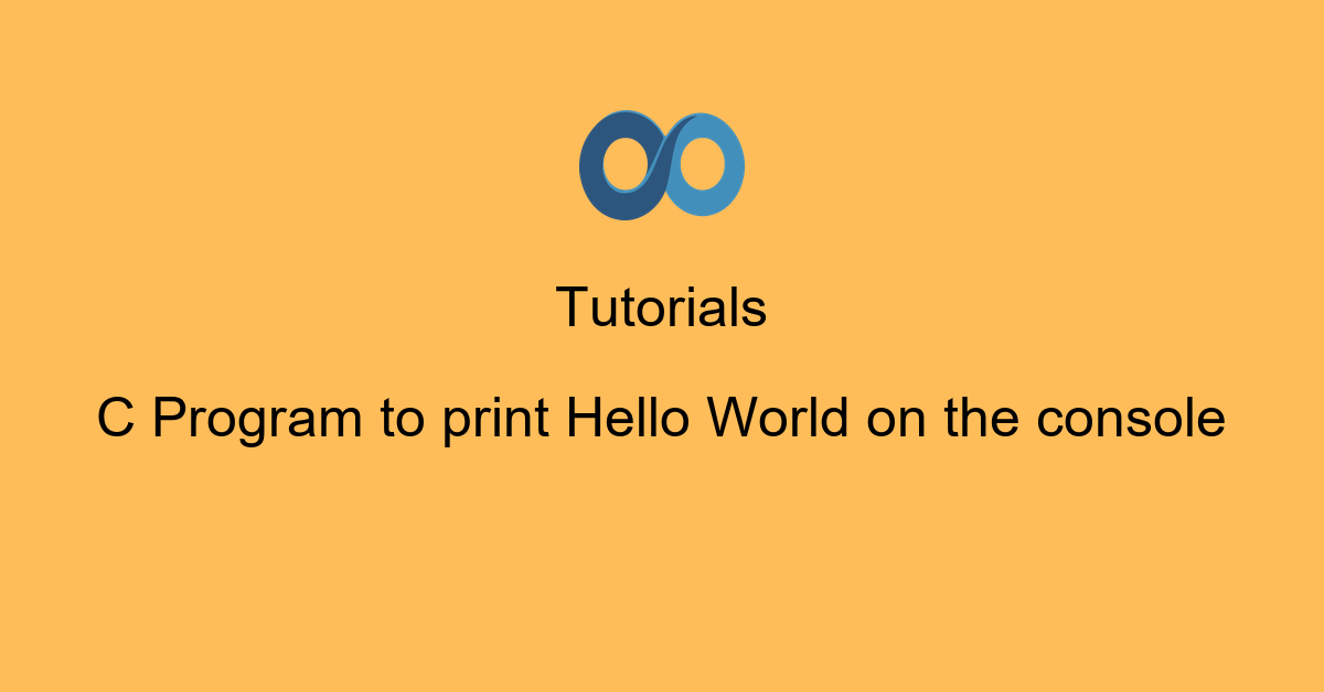 C Program to print Hello World on the console