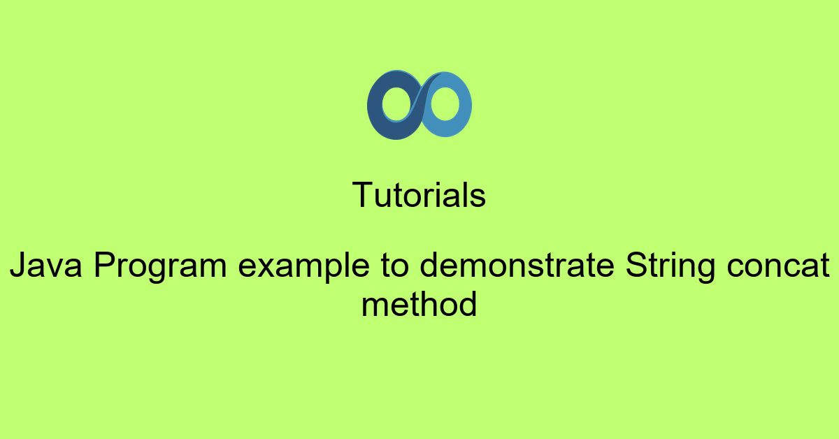 Java Program example to demonstrate String concat method